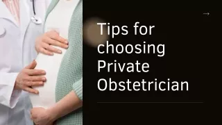 tips for choosing private obstetrician