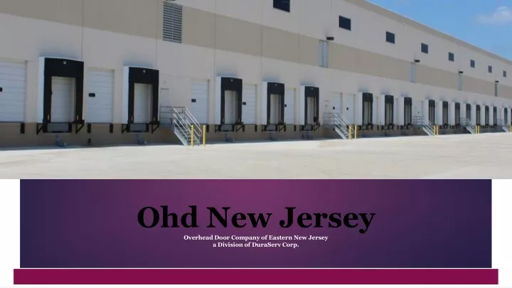 ohd new jersey overhead door company of eastern new jersey a division of duraserv corp