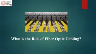what is the role of fiber optic cabling