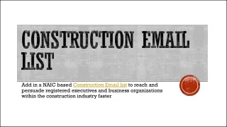 add in a naic based construction email list