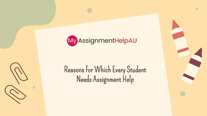 reasons for which every student needs assignment help