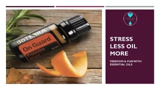 Get Verified Essential Oil for Sleep from Stress Less Oil More