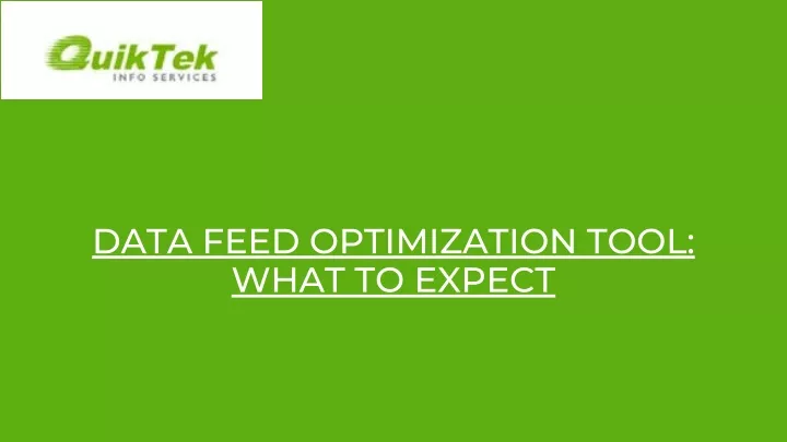 data feed optimization tool what to expect