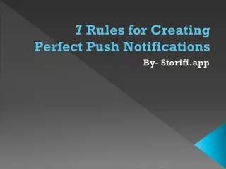 7 rules for creating perfect push notifications