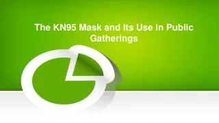 The KN95 Mask and Its Use in Public Gatherings