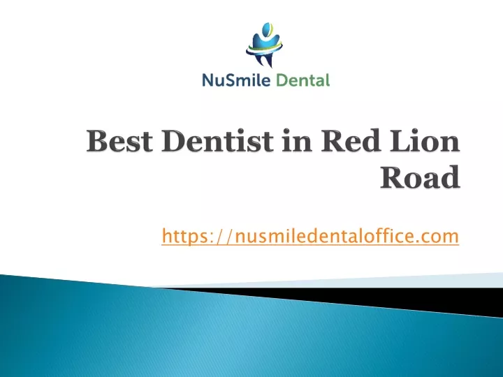 best dentist in red lion road
