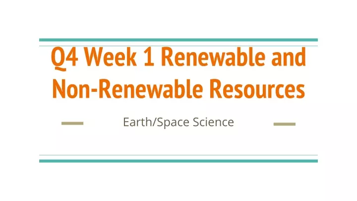 q4 week 1 renewable and non renewable resources