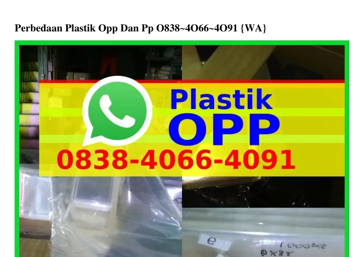 perbedaan plastik opp dan pp o838 4o66 4o91 wa