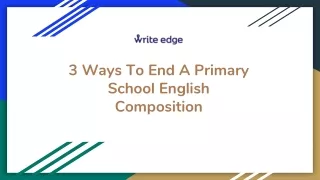 3 ways to end a primary school english composition