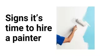 Signs It’s Time to Hire a Painter