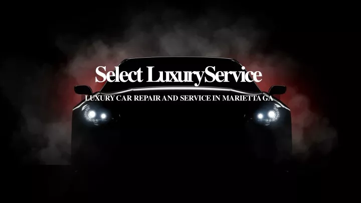 select luxury service