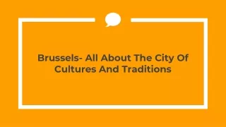 Trip To Brussels- All About The City Of Cultures