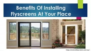 Benefits Of Installing Flyscreens At Your Place