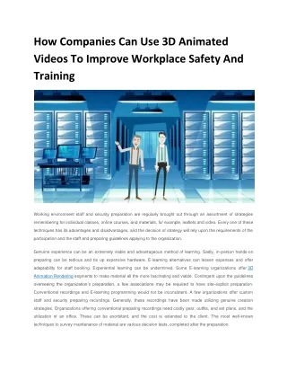 How Companies Can Use 3D Animated Videos To Improve Workplace Safety And Training