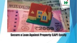 secure a loan against property lap easily