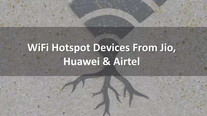 wifi hotspot devices from jio huawei airtel