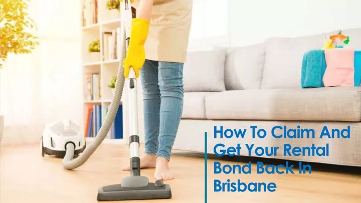 how to claim and get your rental bond back in brisbane
