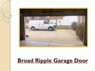 Broad Ripple Garage Door Hire For The Best Services