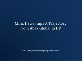 chris hsu s impact trajectory from abax global