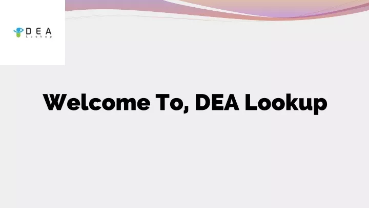 welcome to dea lookup