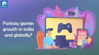 Fantasy games gowth in India & Globally