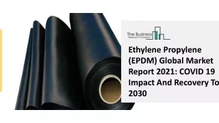 ethylene propylene epdm global market report 2021