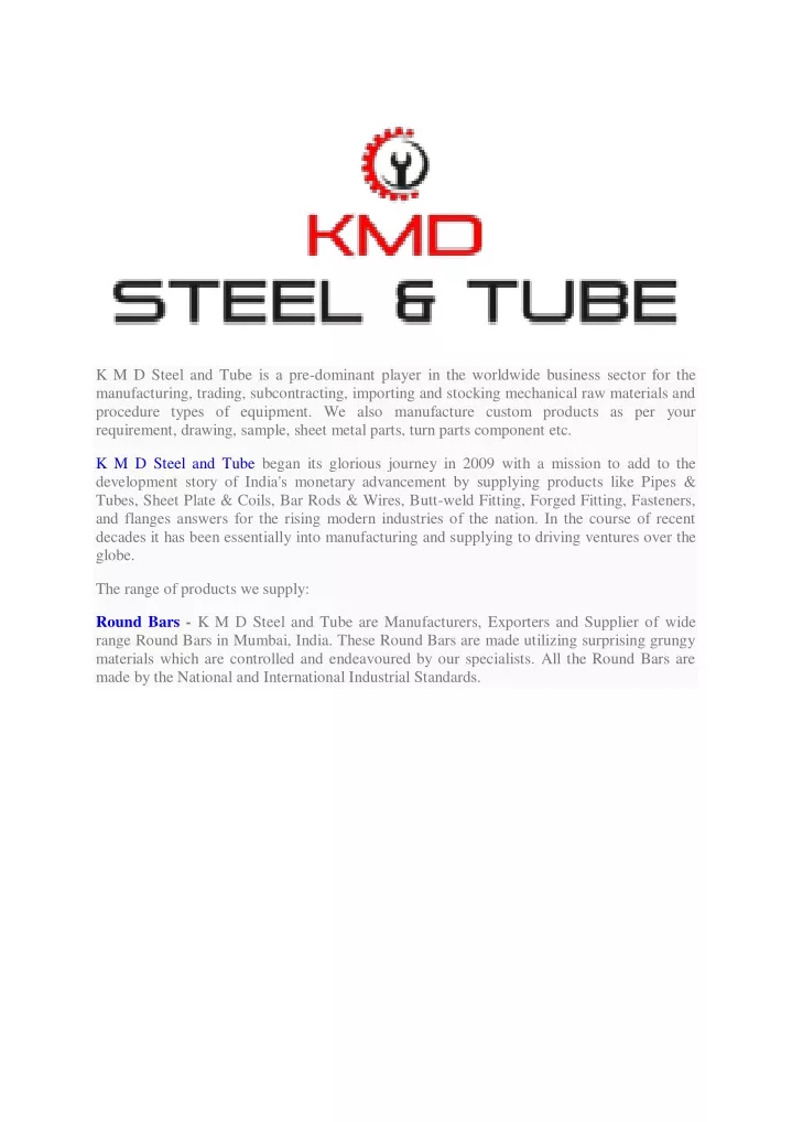 k m d steel and tube is a pre dominant player