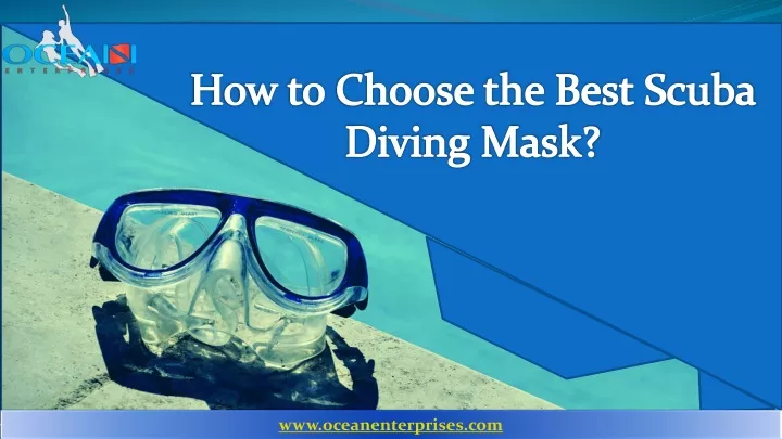 how to choose the best scuba diving mask