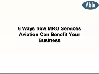 6 Ways how MRO Services Aviation Can Benefit Your Business