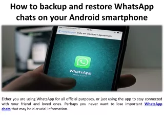 On an Android device how do you back up and restore WhatsApp conversations
