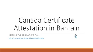 Canada Certificate Attestation in Bahrain
