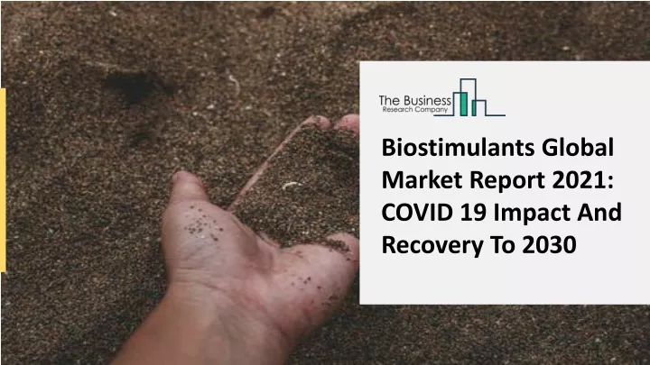 biostimulants global market report 2021 covid