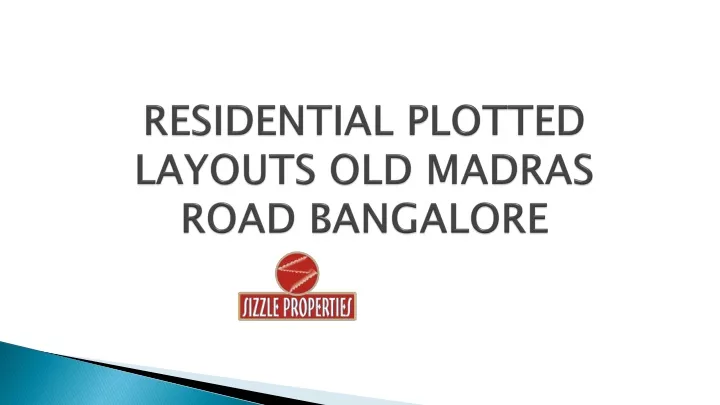 residential plotted layouts old madras road bangalore