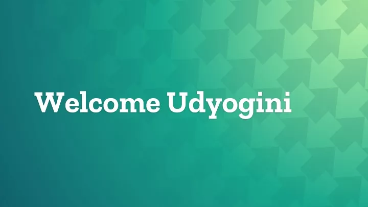 welcome udyogini