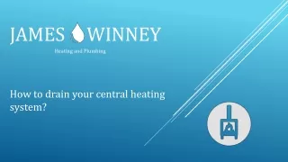 How to drain your central heating system