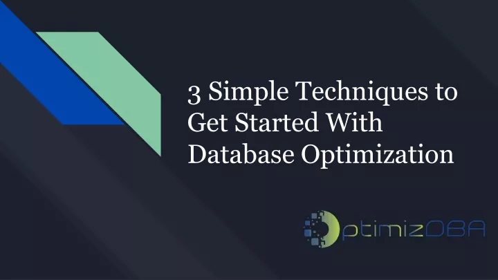 3 simple techniques to get started with database