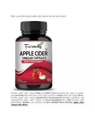 How can use the farmity apple cider capsule for men and women
