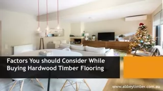 Factors You should Consider While Buying Hardwood Timber Flooring