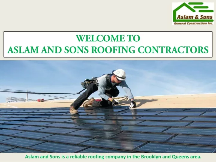 welcome to aslam and sons roofing contractors
