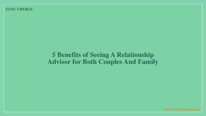 5 benefits of seeing a relationship advisor for both couples and family