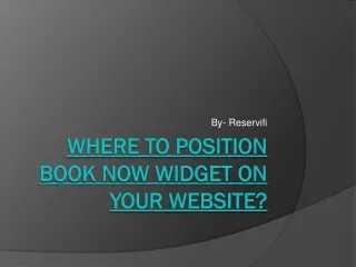Where to Position Book Now Widget on Your website ?