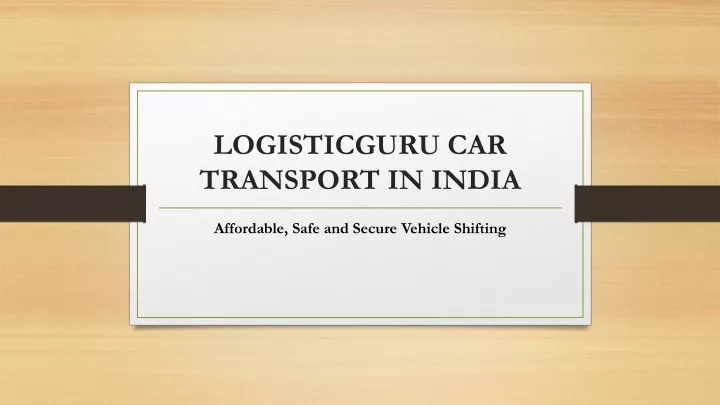 logisticguru car transport in india