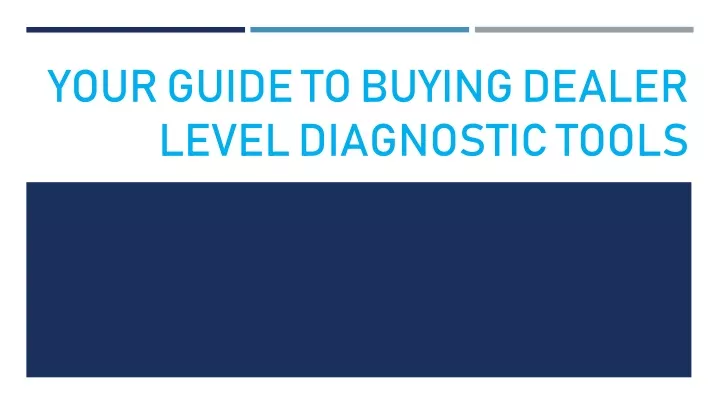 your guide to buying dealer level diagnostic tools