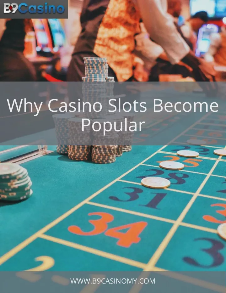 why casino slots become popular