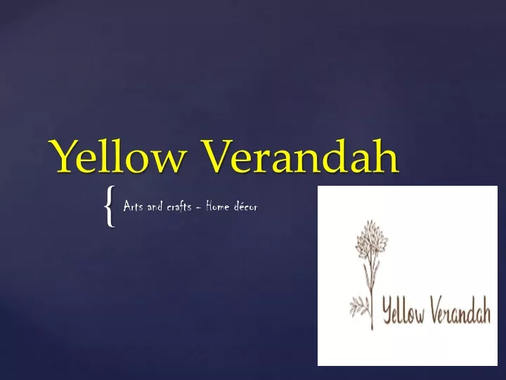 yellow verandah