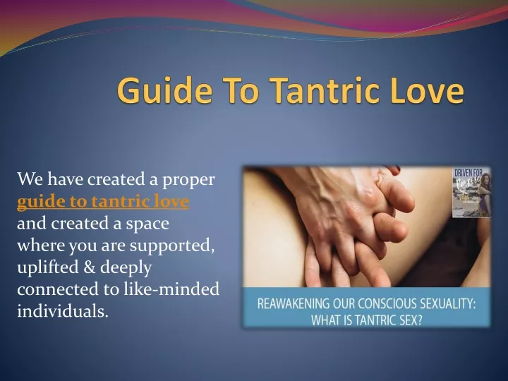 we have created a proper guide to tantric love