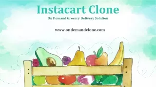 instacart clone on demand grocery delivery solution