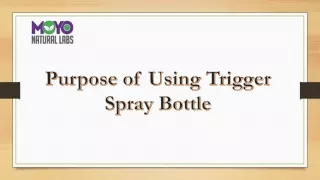 Purpose of Using Trigger Spray Bottle