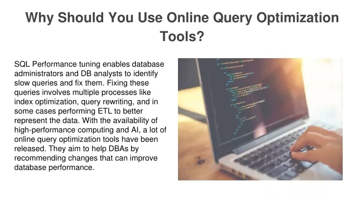 why should you use online query optimization tools