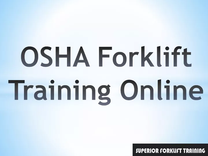 osha forklift t raining o nline